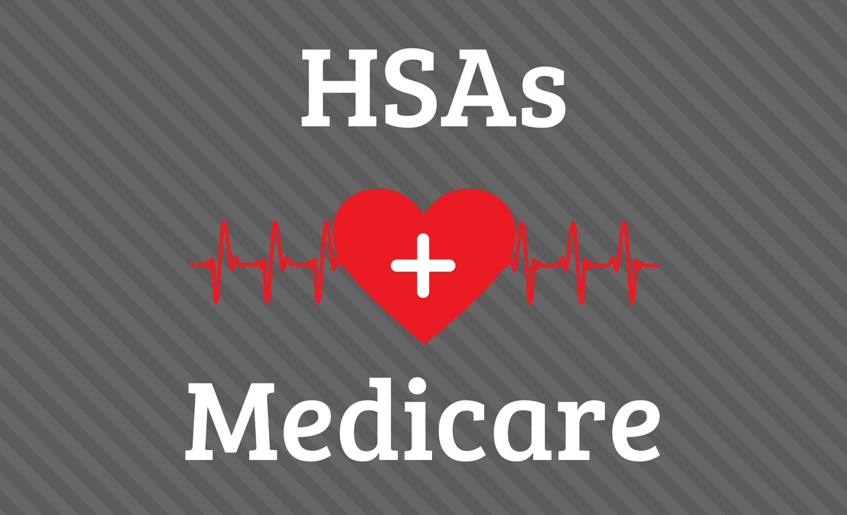 Medicare and Contributing to Your HSA Rules What You Need to Know